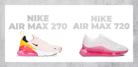 Nike Air Max 270 vs 720. Worin unterscheiden sie sich?